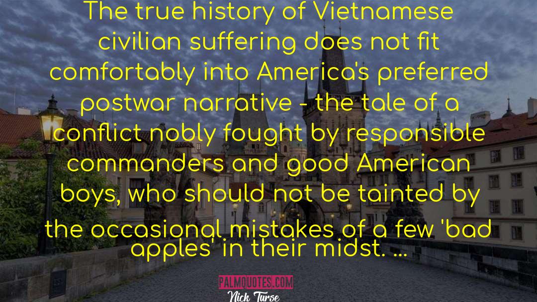 Nick Turse Quotes: The true history of Vietnamese