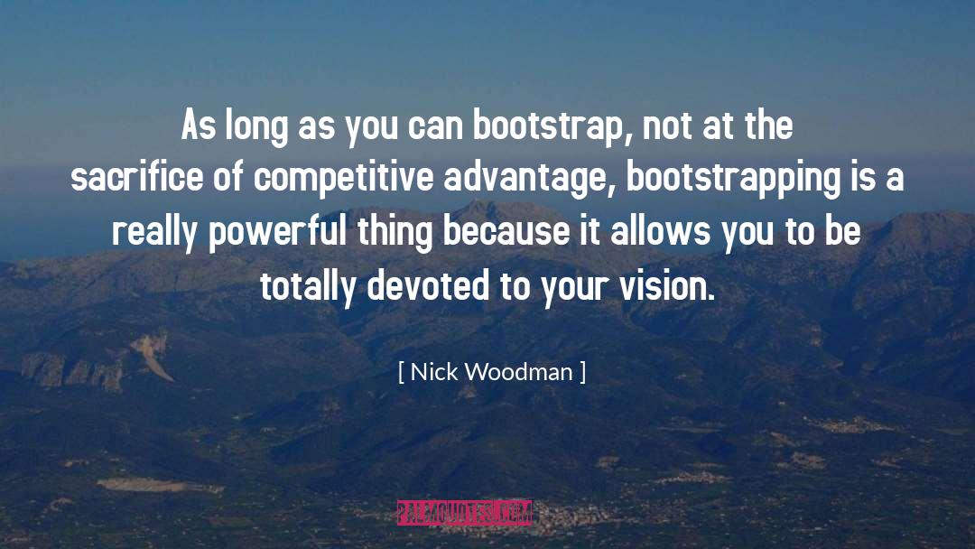 Nick Woodman Quotes: As long as you can