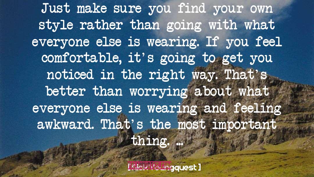 Nick Youngquest Quotes: Just make sure you find