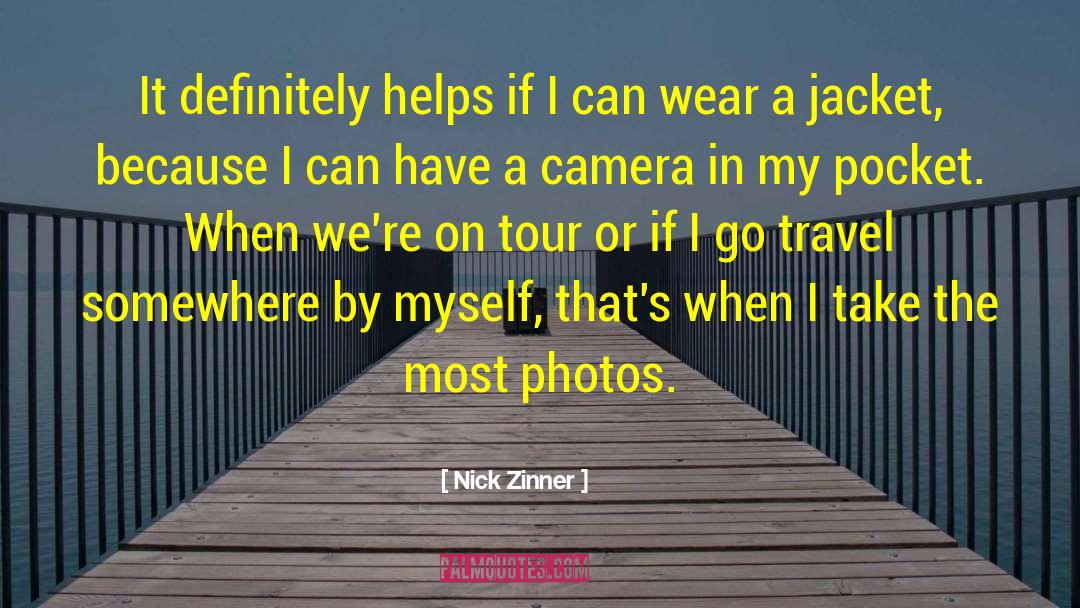 Nick Zinner Quotes: It definitely helps if I