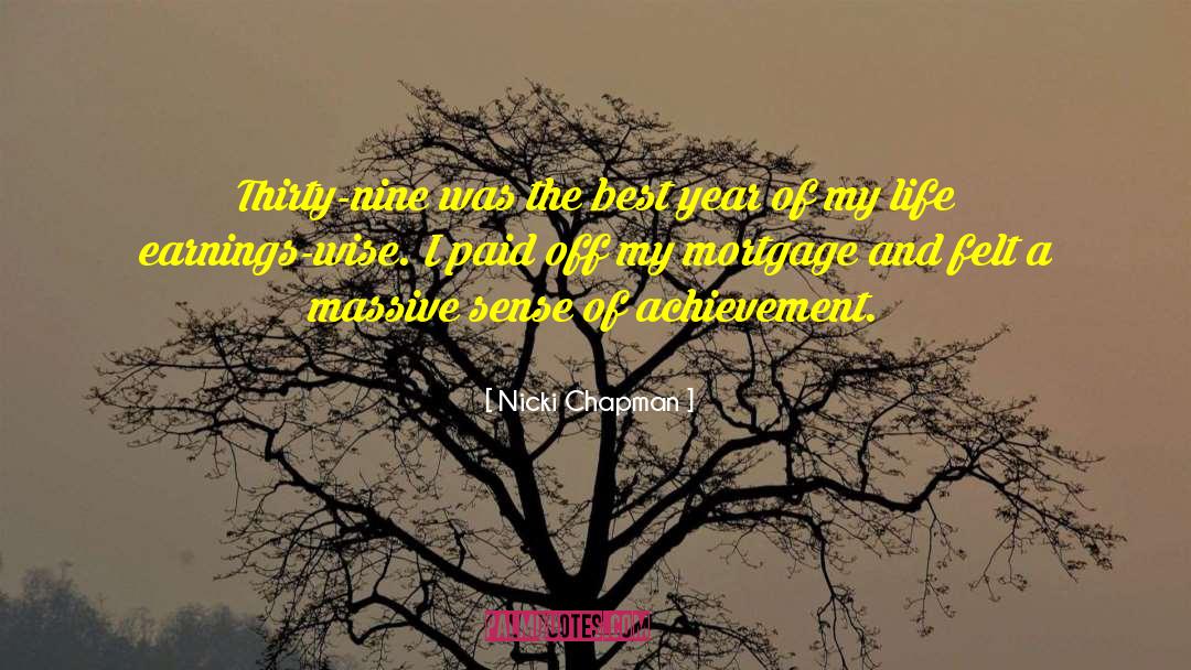 Nicki Chapman Quotes: Thirty-nine was the best year