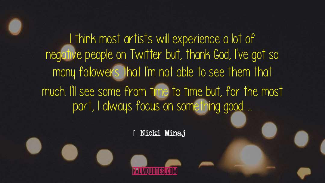 Nicki Minaj Quotes: I think most artists will