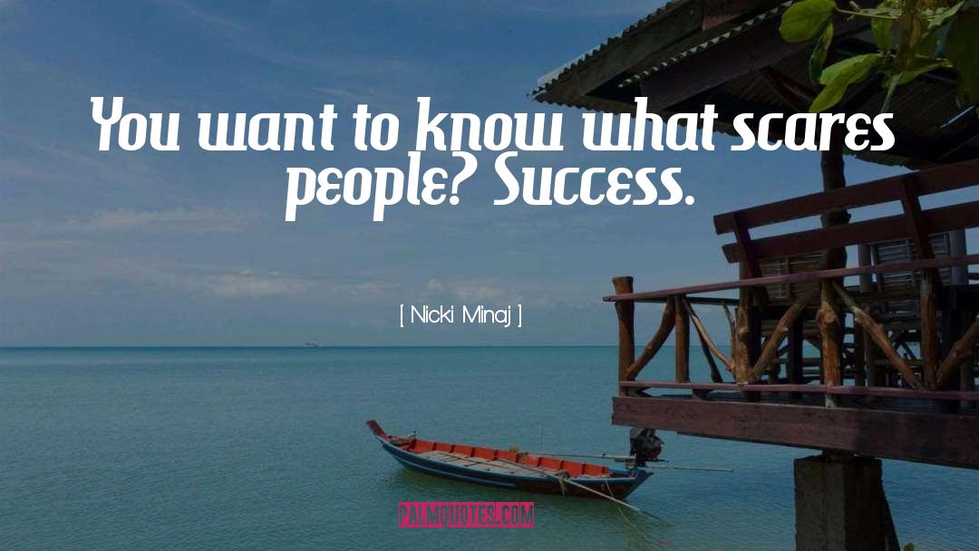 Nicki Minaj Quotes: You want to know what