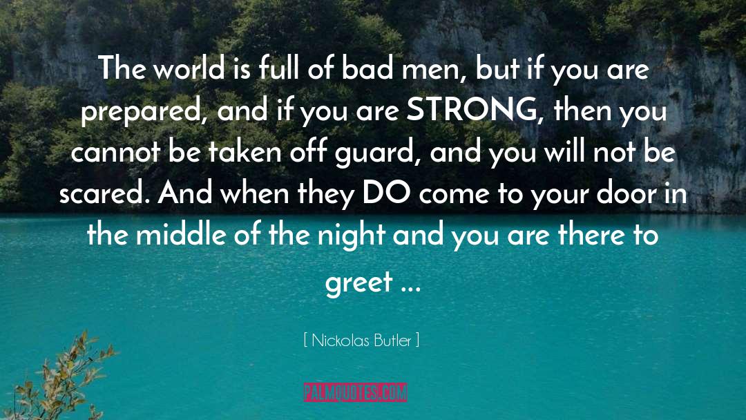 Nickolas Butler Quotes: The world is full of