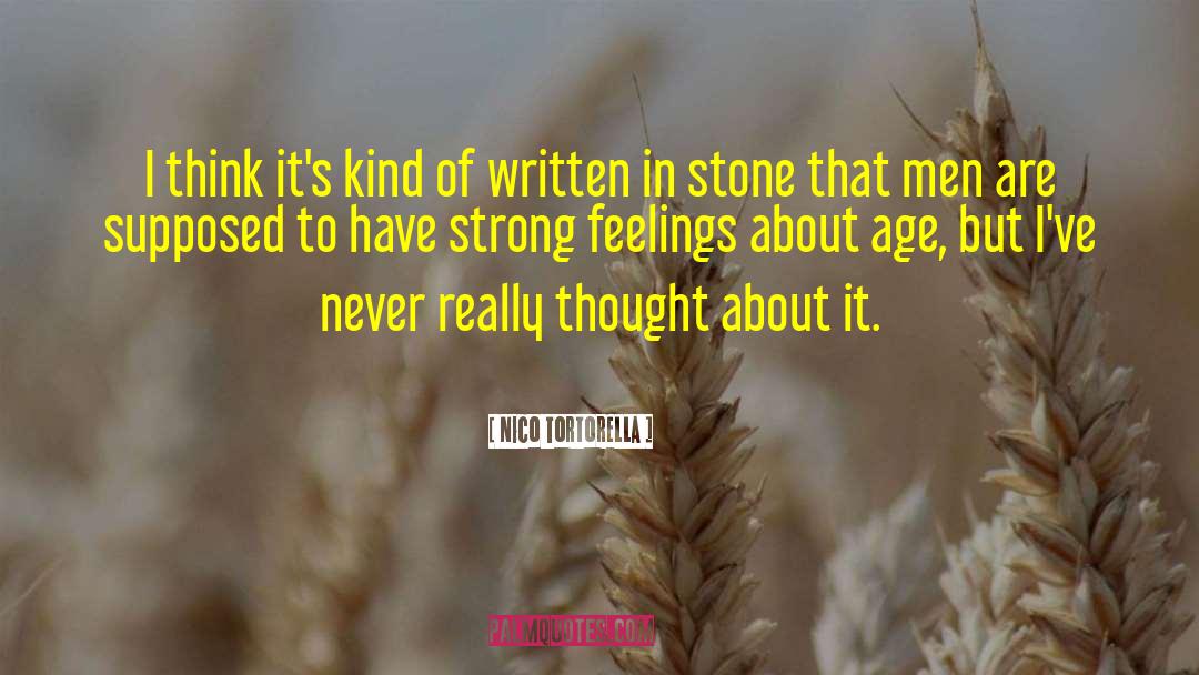 Nico Tortorella Quotes: I think it's kind of