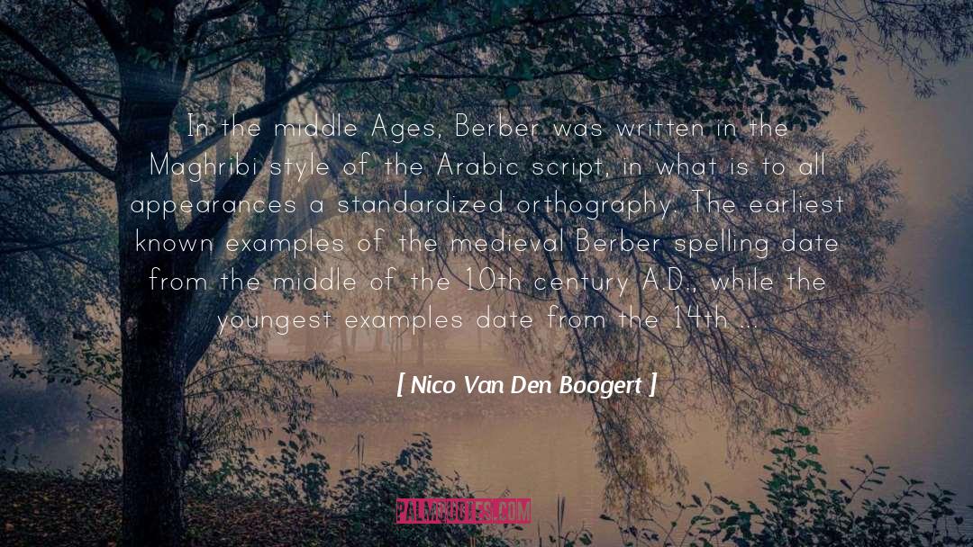 Nico Van Den Boogert Quotes: In the middle Ages, Berber