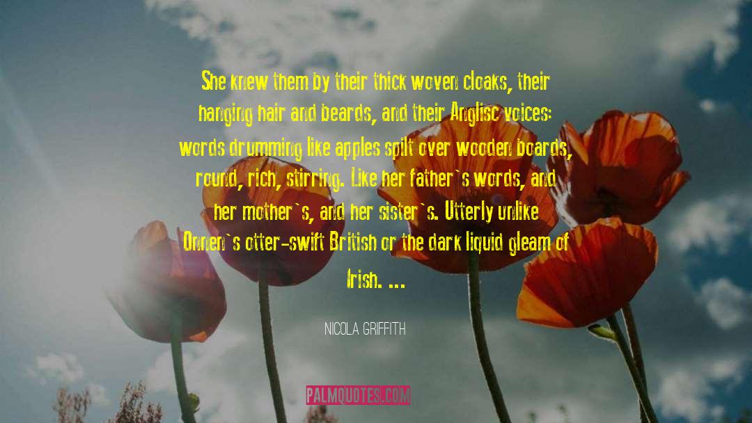 Nicola Griffith Quotes: She knew them by their