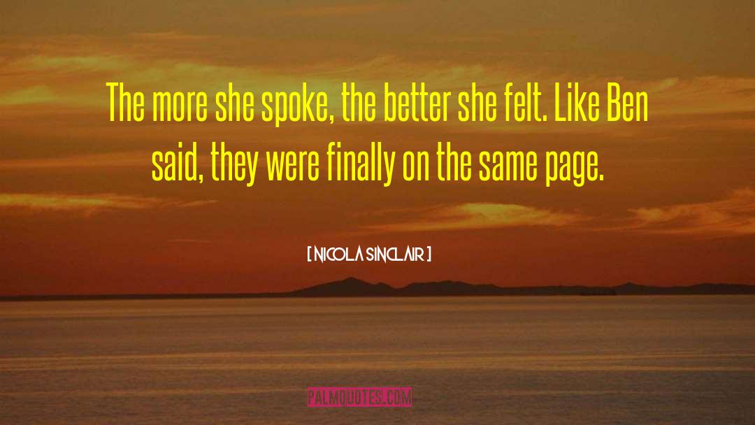 Nicola Sinclair Quotes: The more she spoke, the