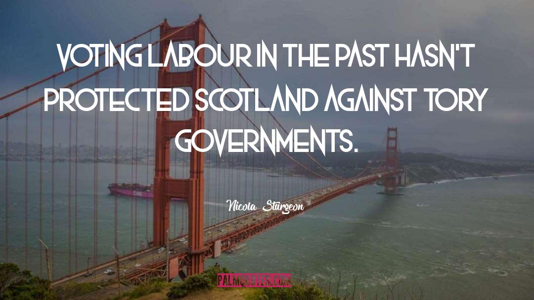 Nicola Sturgeon Quotes: Voting Labour in the past