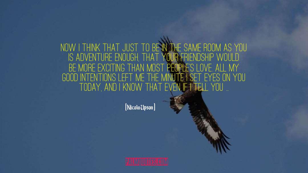 Nicola Upson Quotes: Now I think that just