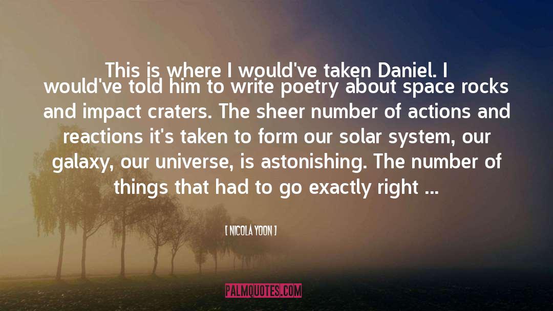 Nicola Yoon Quotes: This is where I would've