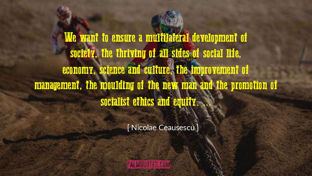 Nicolae Ceausescu Quotes: We want to ensure a