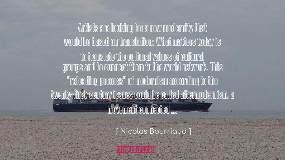Nicolas Bourriaud Quotes: Artists are looking for a