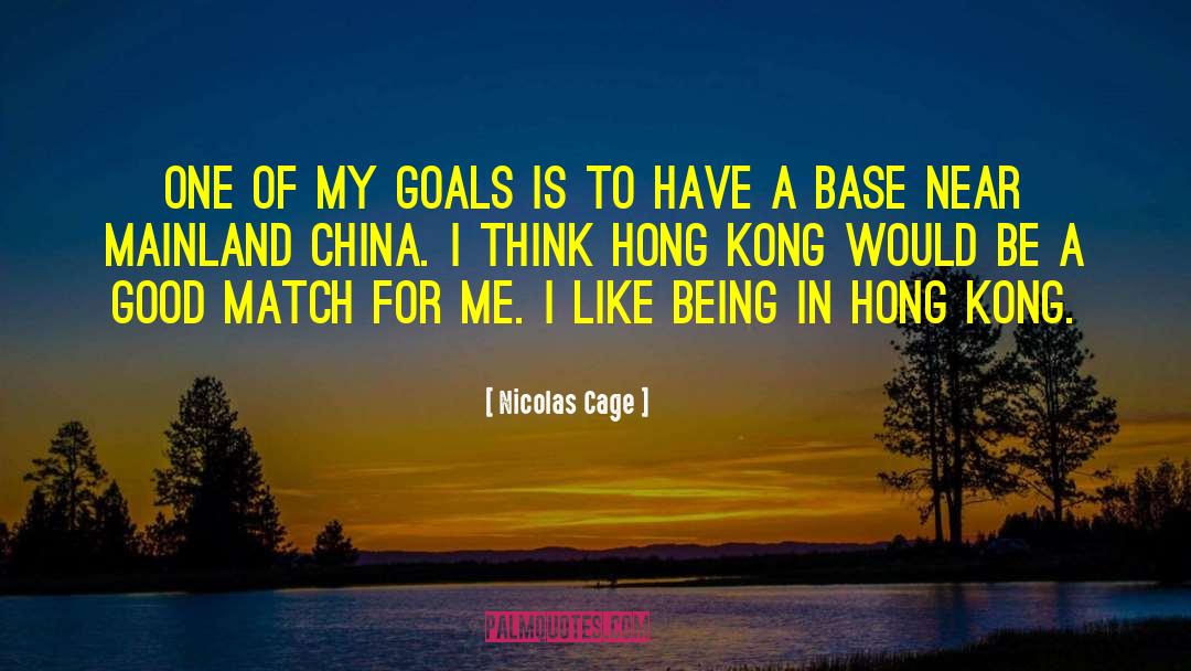 Nicolas Cage Quotes: One of my goals is