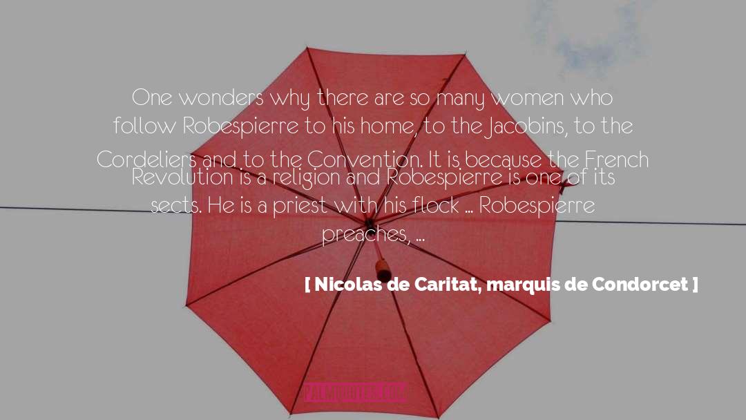 Nicolas De Caritat, Marquis De Condorcet Quotes: One wonders why there are