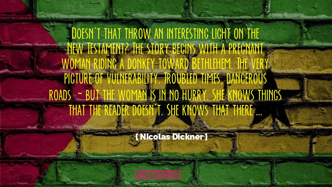 Nicolas Dickner Quotes: Doesn't that throw an interesting