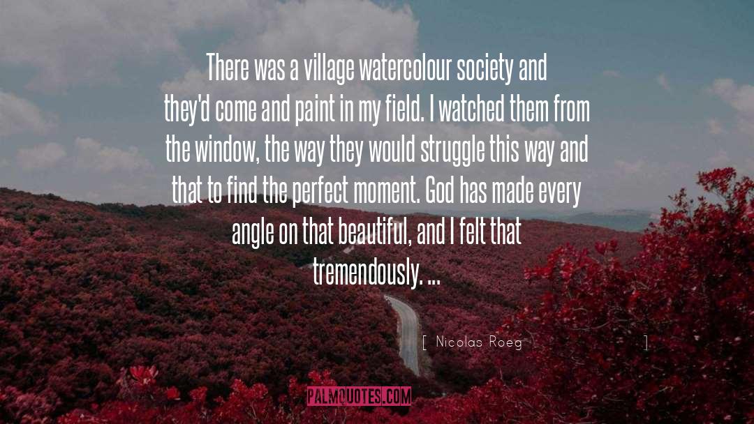 Nicolas Roeg Quotes: There was a village watercolour