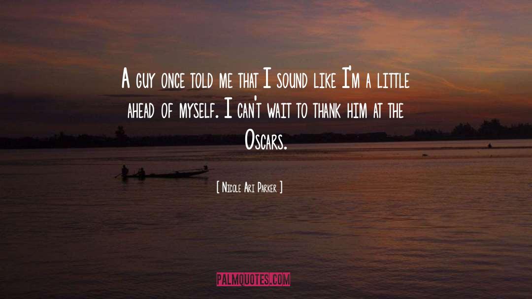 Nicole Ari Parker Quotes: A guy once told me