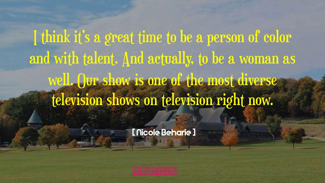 Nicole Beharie Quotes: I think it's a great