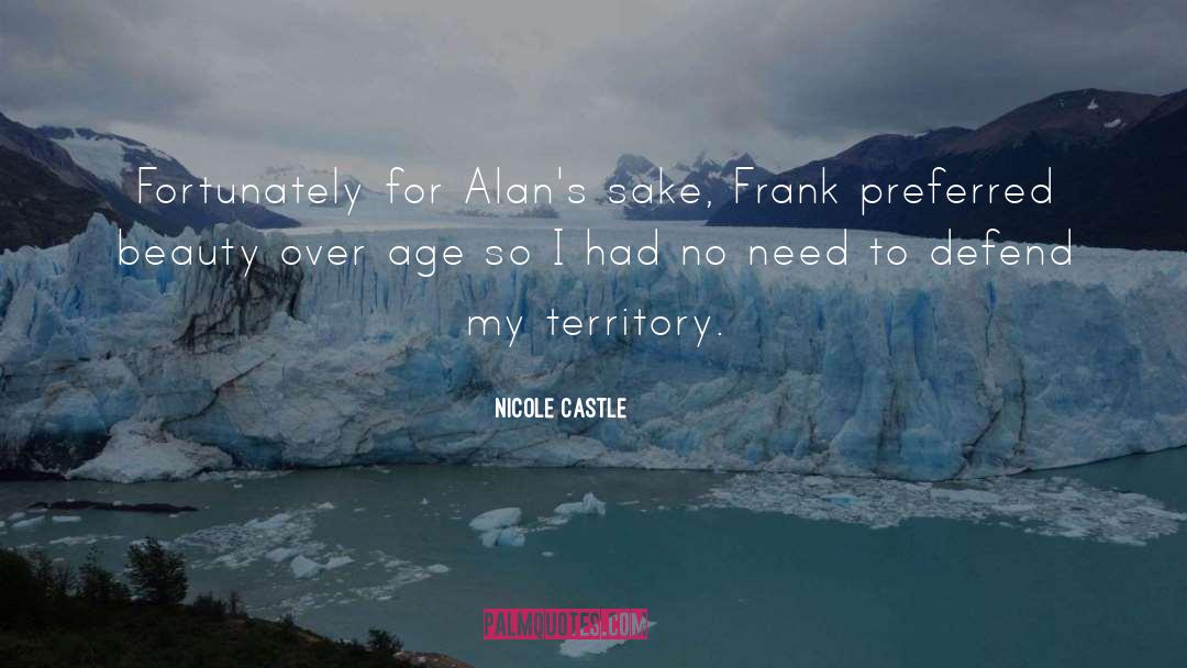 Nicole Castle Quotes: Fortunately for Alan's sake, Frank