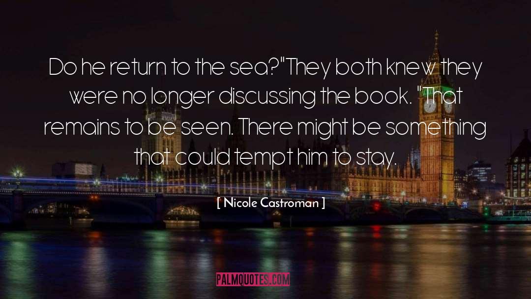 Nicole Castroman Quotes: Do he return to the