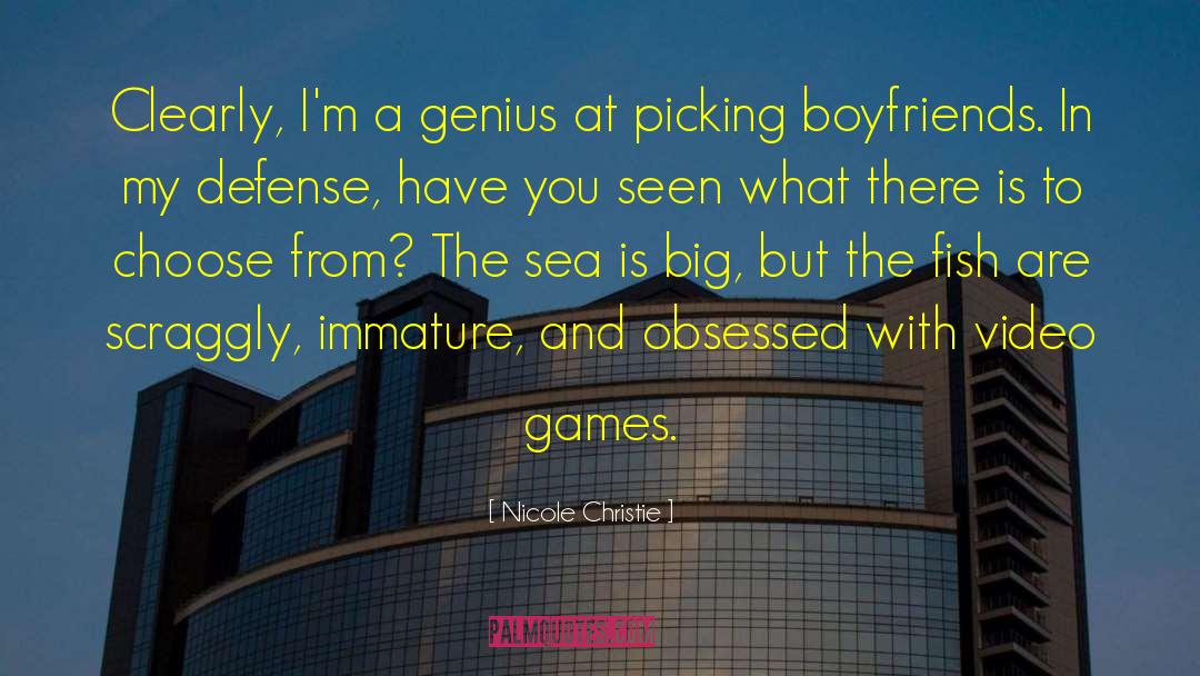 Nicole Christie Quotes: Clearly, I'm a genius at