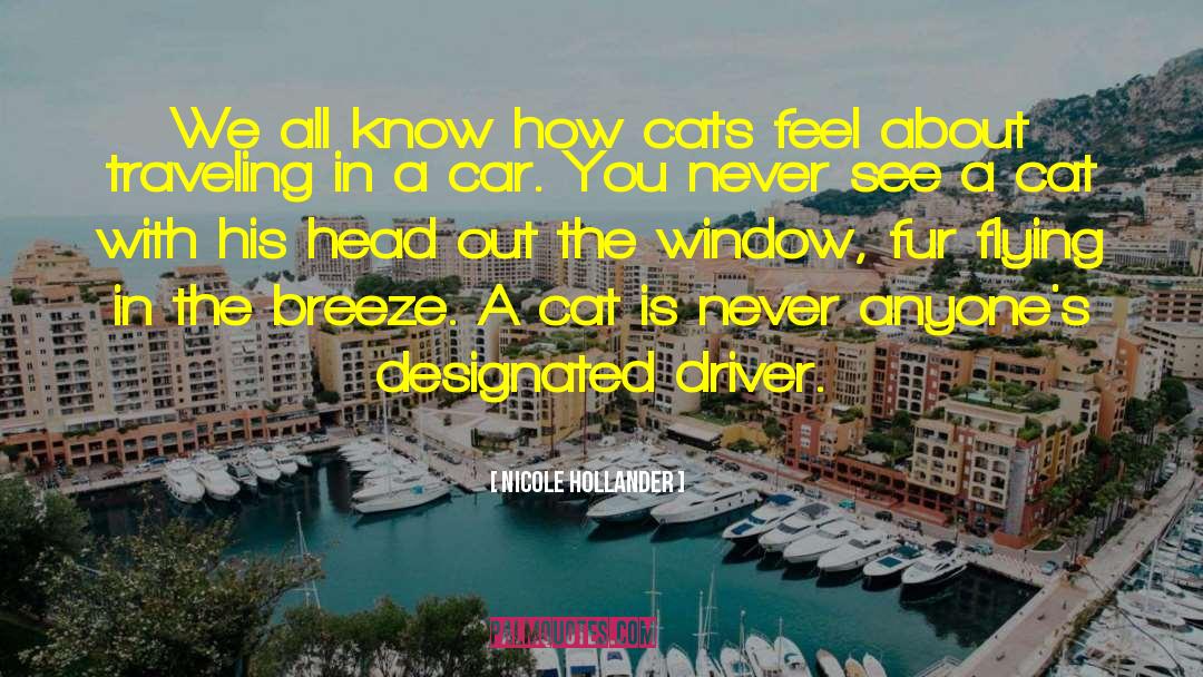 Nicole Hollander Quotes: We all know how cats
