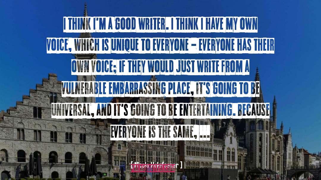 Nicole Holofcener Quotes: I think I'm a good