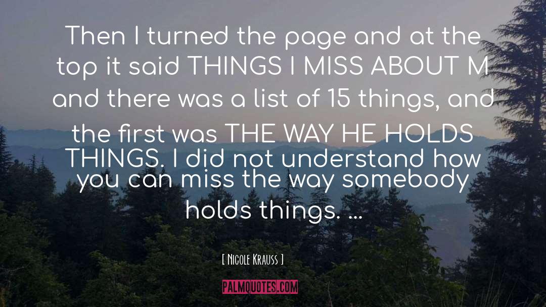 Nicole Krauss Quotes: Then I turned the page
