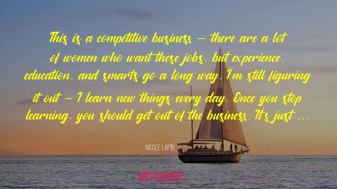 Nicole Lapin Quotes: This is a competitive business