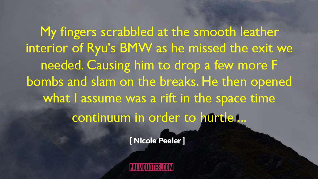 Nicole Peeler Quotes: My fingers scrabbled at the