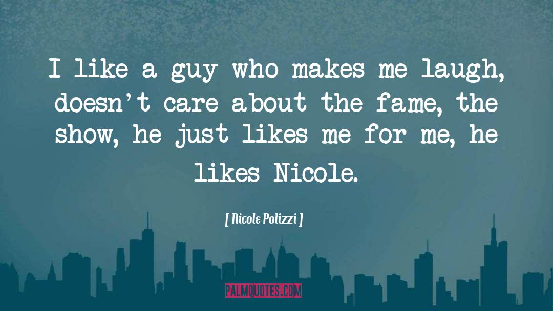 Nicole Polizzi Quotes: I like a guy who