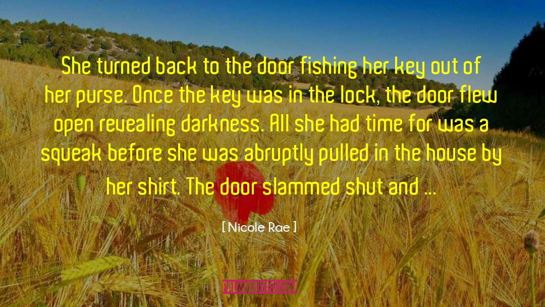 Nicole Rae Quotes: She turned back to the