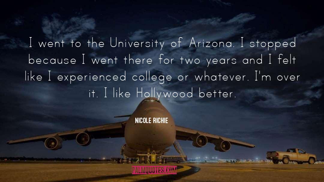 Nicole Richie Quotes: I went to the University