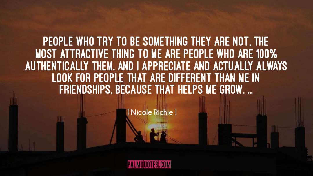 Nicole Richie Quotes: People who try to be