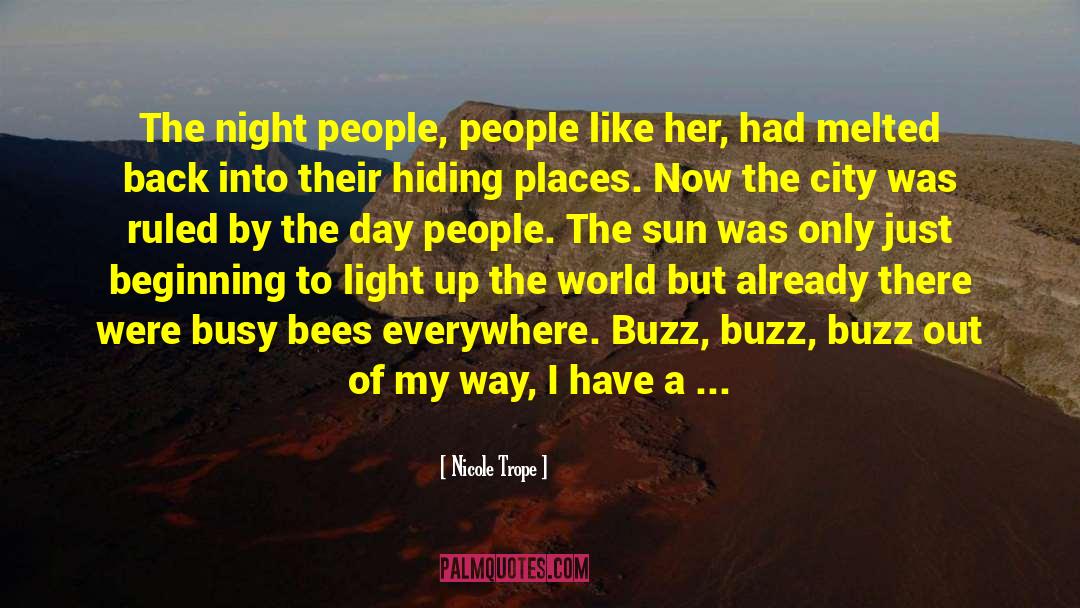 Nicole Trope Quotes: The night people, people like