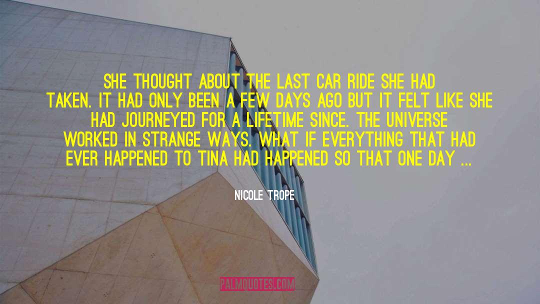 Nicole Trope Quotes: She thought about the last