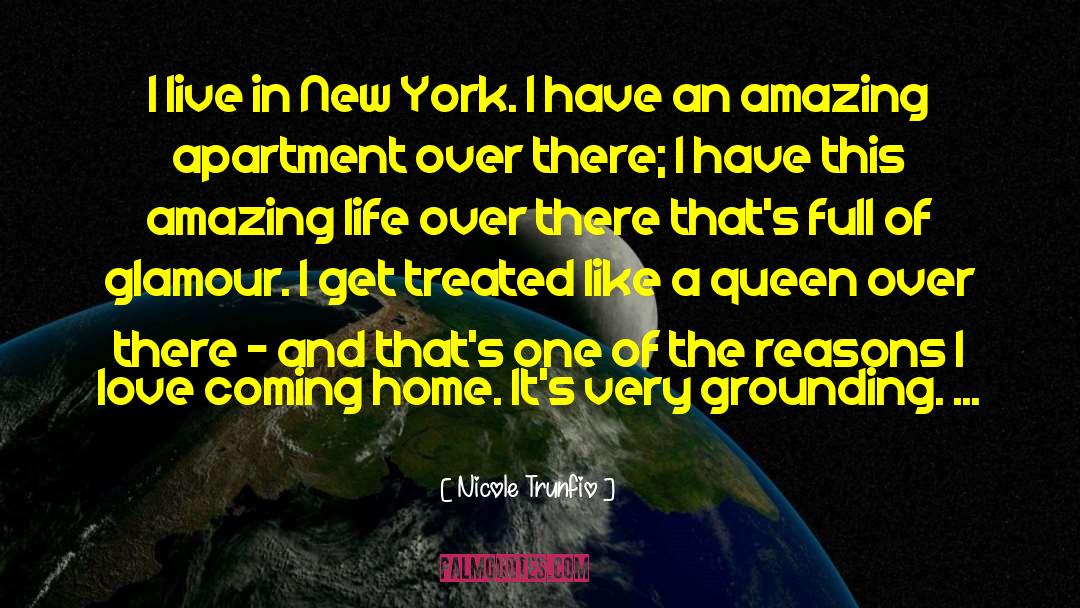 Nicole Trunfio Quotes: I live in New York.