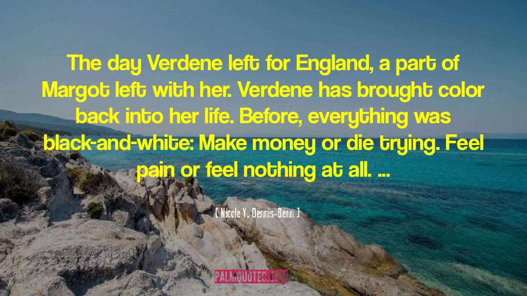 Nicole Y. Dennis-Benn Quotes: The day Verdene left for