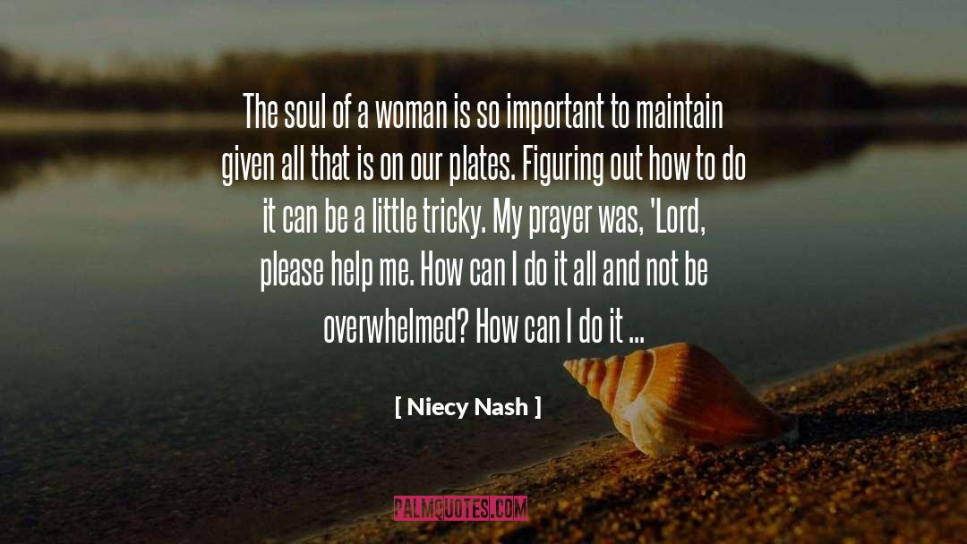 Niecy Nash Quotes: The soul of a woman