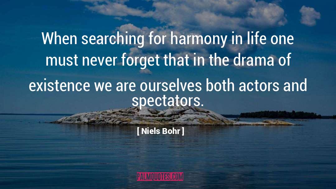 Niels Bohr Quotes: When searching for harmony in