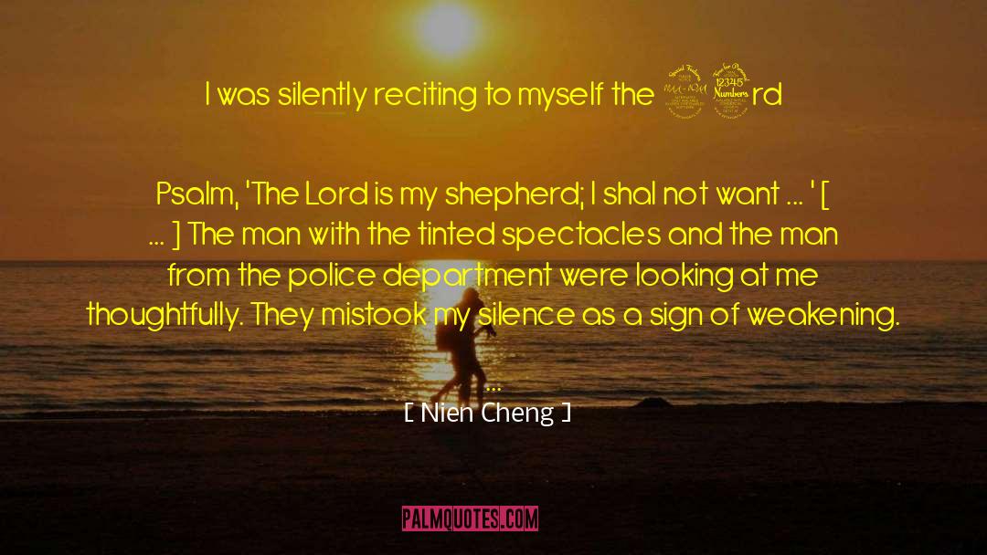 Nien Cheng Quotes: I was silently reciting to