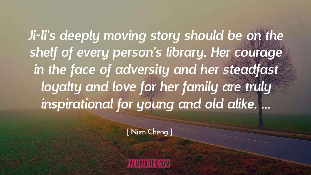 Nien Cheng Quotes: Ji-li's deeply moving story should