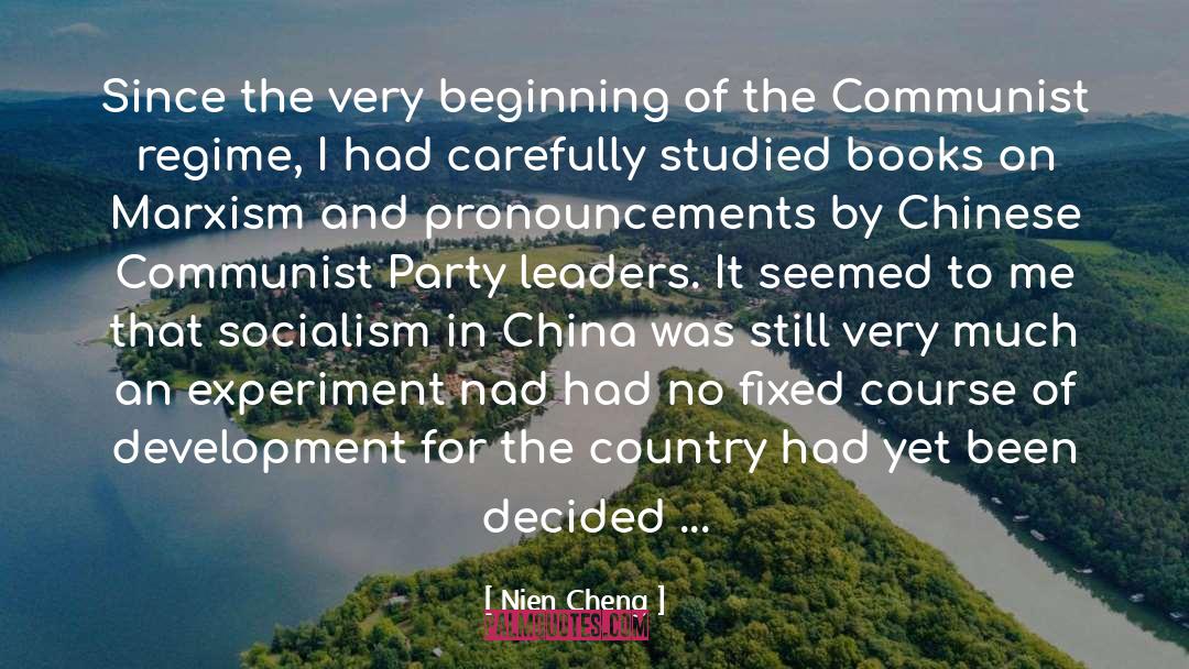 Nien Cheng Quotes: Since the very beginning of