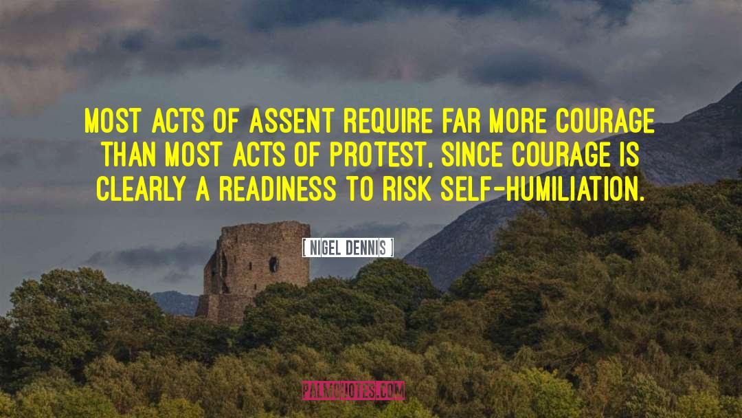 Nigel Dennis Quotes: Most acts of assent require