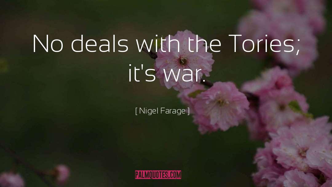 Nigel Farage Quotes: No deals with the Tories;