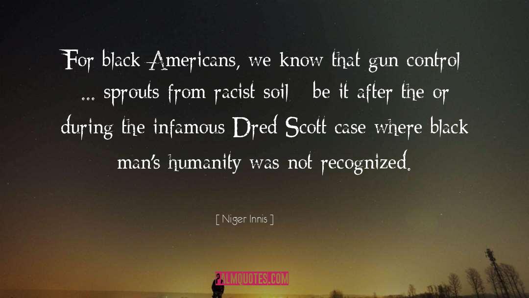Niger Innis Quotes: For black Americans, we know