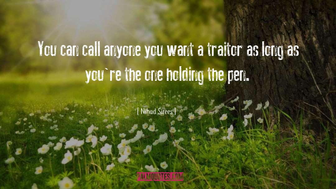 Nihad Sirees Quotes: You can call anyone you