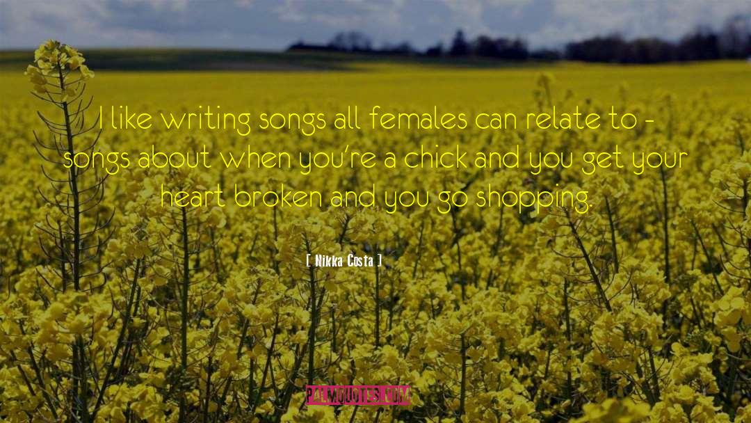Nikka Costa Quotes: I like writing songs all