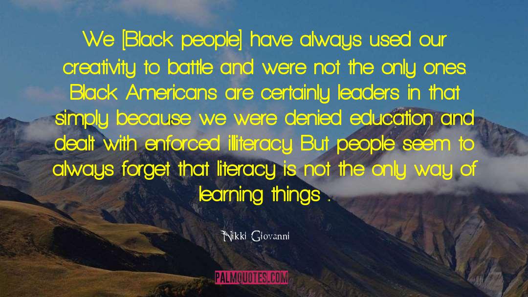 Nikki Giovanni Quotes: We [Black people] have always